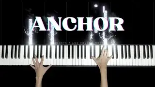 Anchor - Novo Amor Piano Cover + Sheet Music