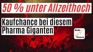 Jetzt 50 % unter Allzeithoch &ndash; Kaufchance bei diesem Pharma Giganten