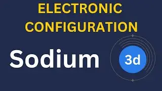 Sodium Electronic Configuration Explained | Na Atomic Structure for Class 9 & 10 Chemistry