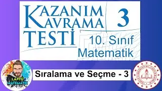 SIRALAMA VE SEÇME - 3 | 10.Sınıf Matematik | Kazanım Kavrama Testi - 3 | 2024