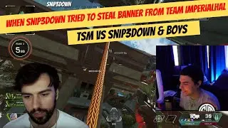 Snip3down's team Vs Team tsm imperialhal | Snip3down tries to steal banner #apex #imperialhal