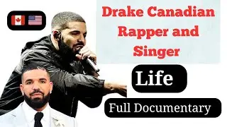 Drake's Official Documentary Biography || Everything You Need To Know