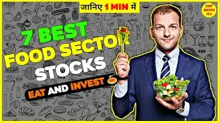 7 Best Food Sector Stocks You Should Buy Now 🍝 | 5MBL |