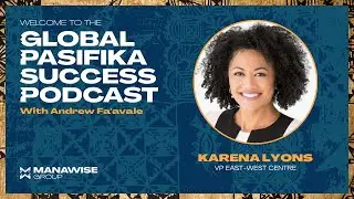 The Global Pasifika Success Podcast - Karena Lyons