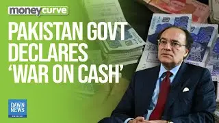 'War on Cash': Finance Minister Muhammad Aurangzeb | Dawn News English