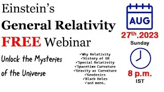 Free Webinar on General Relativity | General theory of relativity | Einstein field equations