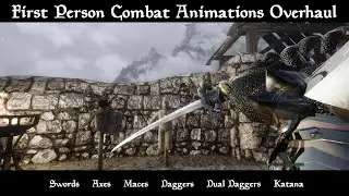 Боевая система Skyrim 2021 &mdash; Переработка анимаций боя от первого лица &mdash; FPCAO
