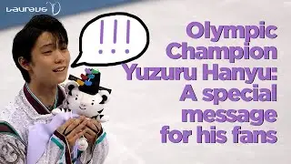 Laureus 2019 | Japanese Olympic Champion Yuzuru Hanyu with a special message for his fans