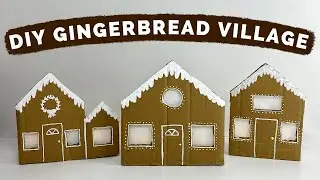 DIY Cardboard Christmas Gingerbread Village Tutorial