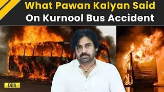 Kurnool Bus Fire: Pawan Kalyan Expresses Shock Over Tragic Kurnool Bus Accident; Andhra Pradesh News