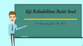 Uji Validitas dan Reliabilitas Instrumen Tes (Reliabilitas Split Half dan Tes Re-Test) - Part 3