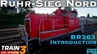 Train Sim World 3 - Ruhr-Sieg Nord - BR363 Introduction