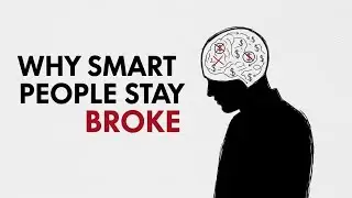 Why Most Smart People Stay Broke 🫩