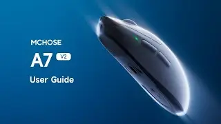 User Guide | MCHOSE A7 V2 Series Lightweight All-round Wireless Gaming Mouse #mchose #gamingmouse