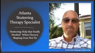 Stuttering Help that Really Worked- When Fluency Shaping Does Not Fit
