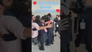 Bond between teacher and students