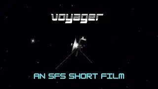 Voyager: An SFS Short Film