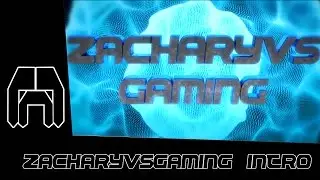 Intro (60FPS) // ZacharyVsGaming (SYNC) // Made by: MoarFX
