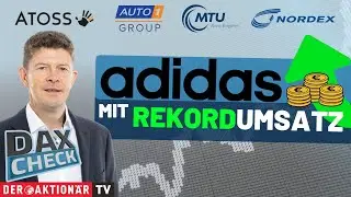 DAX-Check LIVE: Adidas, ATOSS Software, Auto1, MTU Aero Engines, Nordex, SAP im Fokus