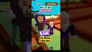 Как получить секретного питомца ЛИЧА в Grow a Garden Roblox