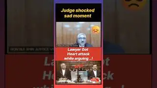 lawyer got heart attack during arguments..my lord | Judge shocked #judge#lawyer#argument#legalcourts