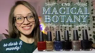 CND Magical Botany Collection 🌿✨ Swatches, Comparisons + Review!