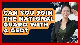 Can You Join the National Guard With a GED? | Air Guard Commanders