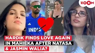 Did Hardik Pandya find LOVE with Mahieka Sharma after BREAKUP with rumoured gf Jasmin Walia?