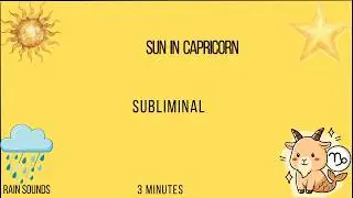 Sun in Capricorn Astrological Subliminal(Sun in Signs Series Rain Sounds)Be resilient!