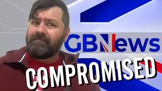 GB News Is Compromised 