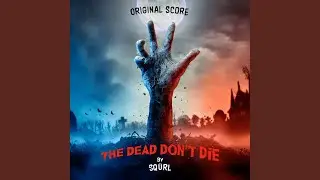 The Dead Just Don't Wanna Die Today