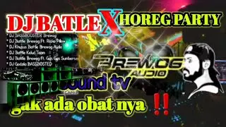 DJ PARTY ANDALAN BREWOG AUDIO SAAT CEK SOUND#ceksoundterbaru #brewogaudio #soundtv