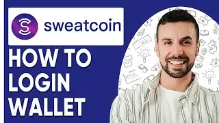 How To Login Sweatcoin Wallet