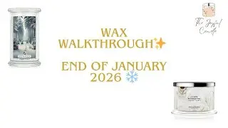 Wax Walkthrough: End of January 2026 ✨❄️ | Slatkin, Kringle, BBW, Scentsy! 