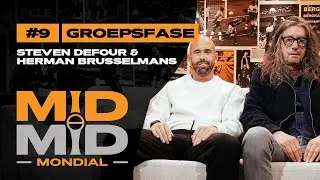 MIDMID MONDIAL #9 - Steven Defour & Herman Brusselmans