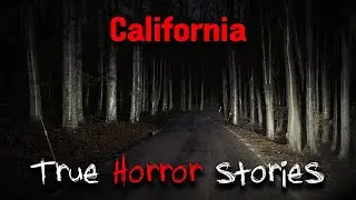 3 Scariest TRUE California Horror Stories (Vol. 1)