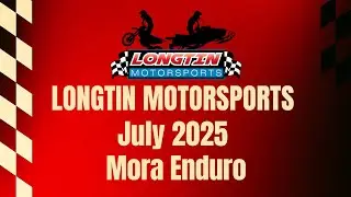 Mora Enduro | July 20th | Longtin Motorsports | Yamaha YZ125X