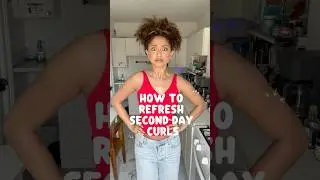 REFRESH MY SECOND DAY CURLS