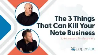 3 Things That Can Kill Your Note Investing Business