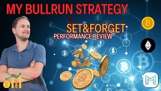 🤗My personal Bull-run strategy - proofed results + Set&Forget performance