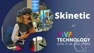 Skinetic at VIVA TECHNOLOGY 2022