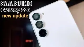 Samsung galaxy s23 new update