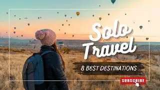 Best Destinations for Solo Travelers in 2024