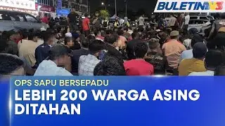 OPS SAPU BERSEPADU | Imigresen Tahan 218 Warga Asing Atas Pelbagai Kesalahan (BU)