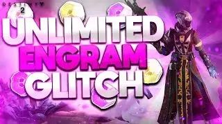 DESTINY 2 - NEW BEST UNLIMITED ENGRAM GLITCH (INSANE EASY METHOD)