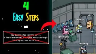 How To Fix - Disconnected From The Server Problem in Among Us New Update v2021.11.9.5a (Part 3)