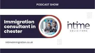 Immigration Consultant Near Me | Hire Immigration Consultant in Chester