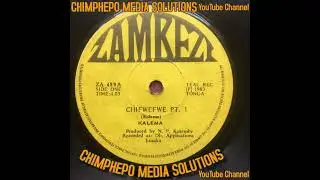 CHIFWEFWE - KALEMA KAPEPULA