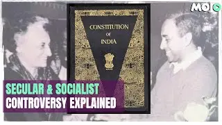 Secular & Socialist | When And Why Were These Words Added To The Constitution? | Mojo Explained
