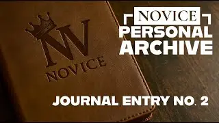 NOVICE Personal Archive | Journal Entry No. 2